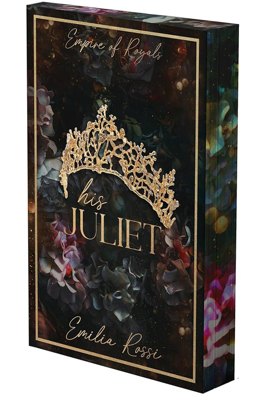 His Juliet: A Mafia Romance (Deluxe Limited Edition) (Empire of Royals) cover image