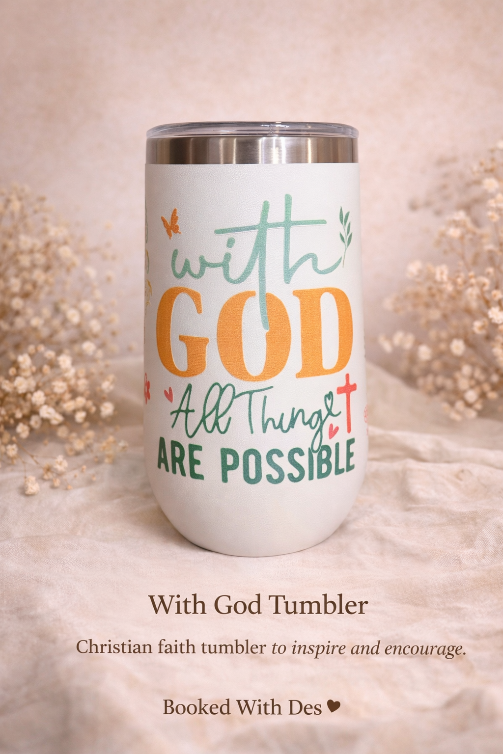 With God All Things Are Possible Tumbler